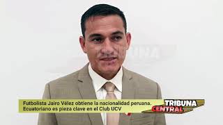 Ecuatoriano Jairo Vélez obtiene la nacionalidad peruana [upl. by Elyrrad]