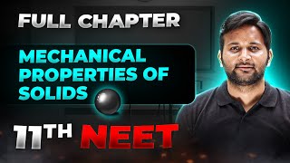 Mechanical Properties of Solids FULL CHAPTER  Class 11th Physics  Arjuna NEET [upl. by Keriann]