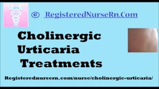 Cholinergic Urticaria Treatment [upl. by Budding119]