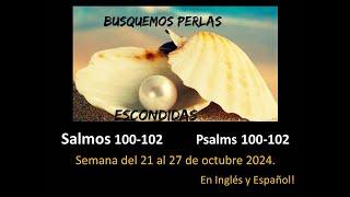 Busquemos Perlas escondidas Salmos100102 DiggingSpiritualGemsPsalms 100102 Semana de 20 al 26 Mayo [upl. by Leeland77]