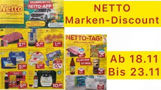 NETTO MarkenDiscount Werbung Prospekt Gültig von 1811 bis 231124​⁠Werbungde [upl. by Novaelc]