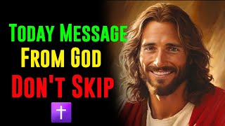 ✝️ Today Urgent Message Dont Skip  God Message Today  God Message Now [upl. by Ojibbob535]