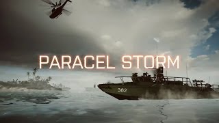 Paracel Storm LELVOLUTION Battlefield 4 Launch [upl. by Fredi]