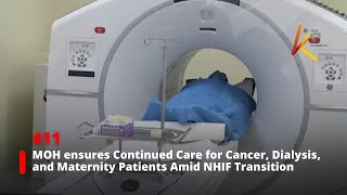 MOH ensures Continued Care for Cancer Dialysis and Maternity Patients Amid NHIF Transition [upl. by Anyak31]