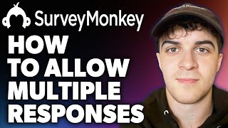 How to Make Surveymonkey Allow Multiple Responses Full 2024 Guide [upl. by Nnylaf]