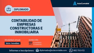 CONTABILIDAD PARA EMPRESAS CONSTRUCTORAS E INMOBILIARIAS [upl. by Nylirret554]