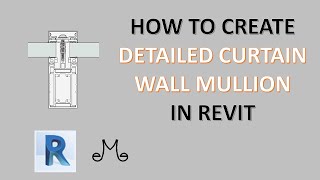 Revit tutorials  create detailed curtain wall mullion [upl. by Evelina]