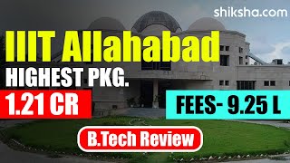 IIIT Allahabad IIITA BTech Review  Fees Admission Placements Cutoff [upl. by Valoniah]