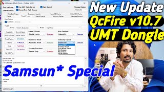 New Update QcFire v107 UMT Dongle Samsun Special  MaiThil Boy [upl. by Jutta240]