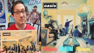 Why Is Oasis Definitely Maybe A GREAT Album  CLASSIC ALBUM REVIEW [upl. by Sirmons688]