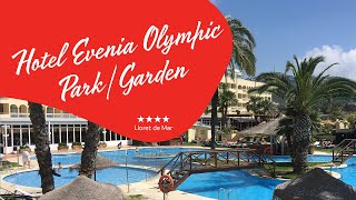 Hotel Evenia Olympic ParkGarden   Lloret de Mar Spain [upl. by Hulbard]