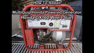 How To Repair a Honda GX160 Powered MultiQuip Generator [upl. by Garibald]