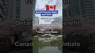 Benefit Payment Dates April 2024 canadalife🇨🇦 canadabenefits [upl. by Gehman]