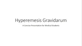 Hyperemesis Gravidarum  Obstetrics for Medical Students [upl. by Orrocos]