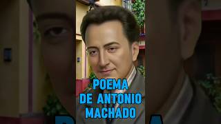 POEMA DE ANTONIO MACHADO [upl. by Anemaj737]