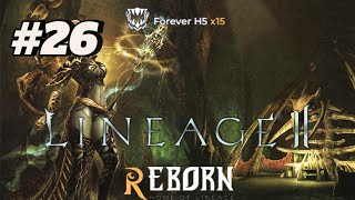 PC Lineage2 Reborn H5x15 Season3  Gameplay 26  Exp Subclass SH  NoComent [upl. by Hardy971]