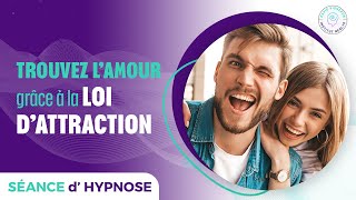 Trouver lamour  Séance dhypnose loi dattraction [upl. by Iraam385]