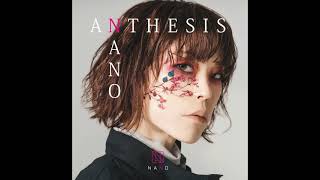 Nano ナノ ANTHESIS The Full EP [upl. by Ycniuq]