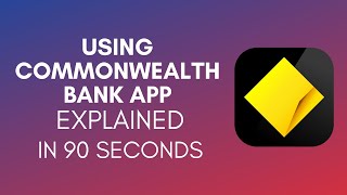 How To Use Commonwealth Bank App 2024 [upl. by Naujej846]