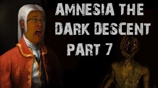 Amnesia The Dark Descent  Part 7  WHAT WAS THAT [upl. by Sherurd854]