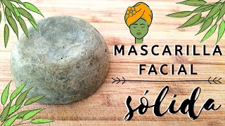 🍃 Cómo hacer una mascarilla facial sólida para piel grasa  y para piel mixta 🌸 [upl. by Shell]