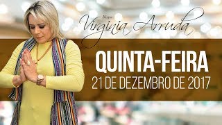 A Palavra do DiaQuinta feira 21 de Dezembro de 2017  Bispa Virginia Arruda [upl. by Kimberly645]