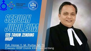 Seruan Praeses HKBP Distrik XXIX Deli Serdang untuk Jubileum 125 Tahun Zending HKBP [upl. by Husein446]