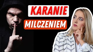 Karanie milczeniem  jak reagować na manipulację ciszą i ciche dni  Marita Woźny [upl. by Atipul]