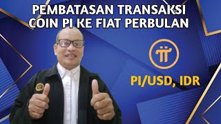 PEMBATASAN TRANSAKSI COIN PI DENGAN UANG FIATisvideo71 [upl. by Odnumyer926]