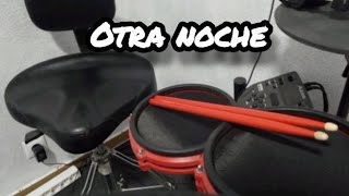 Otra noche  Kaotico   Drumcover by drumike [upl. by Ecneralc]