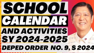 SCHOOL CALENDAR AND ACTIVITIES SY 20242025  DEPED ORDER NO9 S 2024 [upl. by Eelah]