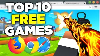 TOP 10 Browser FPS GAMES NO DOWNLOAD [upl. by Serdna]