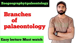 BranchesDivisions of Palaeontology  palaeobotany  palaeozoology  Asim zoologist [upl. by Abigail]