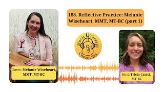 188 Reflective Practice Melanie Wiseheart MMT MTBC part 1 [upl. by Kolnos]