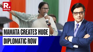 Mamata Comment Stirs Massive Controversy Bangladesh Sends Protest Note  Debate With Arnab [upl. by Grevera]