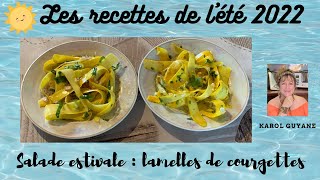 Entrée fraîche pour lété  Lamelles de courgettes [upl. by Gee892]