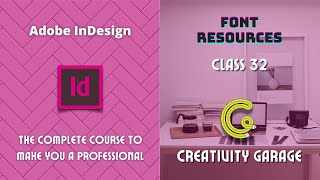 Adobe InDesign Course  Class 32 Font Resources [upl. by Rehptsirhc]