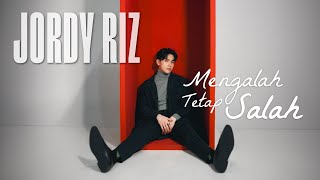 Jordy Riz  Mengalah Tetap Salah Official Music Video [upl. by Lutim878]