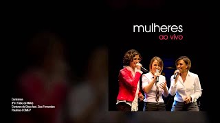 Cantores de Deus  Mulheres ao vivo Álbum Completo [upl. by Amary]