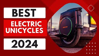 Top 5 Best Electric Unicycles 2024 [upl. by Ku]