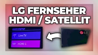 LG Fernseher auf HDMI Satellit oder Kabel umstellen  Tutorial [upl. by Anec]