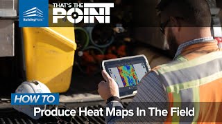 Thats The Point  How To Produce Heat Maps In The Field [upl. by Aw674]