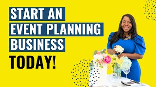 EVENT PLANNING FOR BEGINNERS  How to Start Your Event Planning Business [upl. by Kerby]