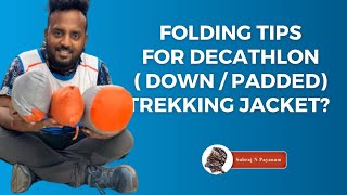 How to Fold a Decathlon Trekking Jacket  the Ultimate Guide best decathlon jacket [upl. by Good634]