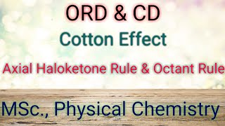 ORD amp CD  Cotton Effect  Axial Haloketone Rule Octant Rule [upl. by Calypso]