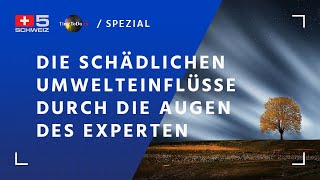 Die schädlichen Umwelteinflüsse durch die Augen des Experten TTDSpezial vom 10022021 [upl. by Rotce]