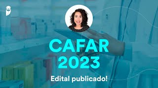 CAFAR 2023 Edital publicado [upl. by Olympium]