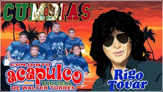 RIGO TOVAR Y ACAPULCO TROPICAL 30 EXITOS INMORTALES  CUMBIAS VIEJITAS TROPICALES MIX PARA BAILAR [upl. by Chaves371]