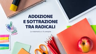 Addizione e Sottrazione tra Radicali ↝ Spiegazione rapida ed esercizi [upl. by Larianna]