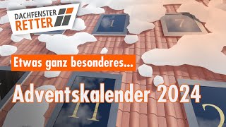 Der DACHFENSTERRETTERAdventskalender 2024 [upl. by Zoubek]